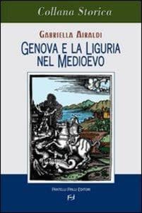 Genova e la Liguria nel Medioevo