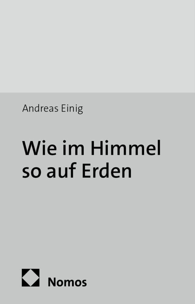 Wie im Himmel so auf Erden