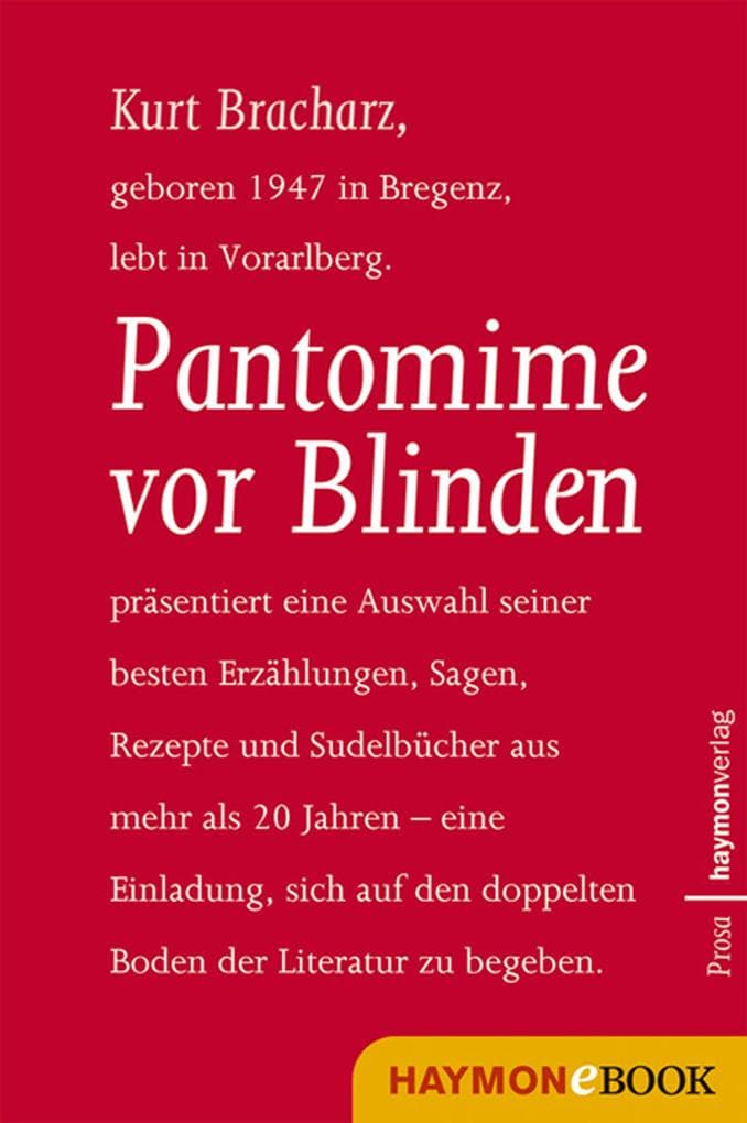 Pantomime vor Blinden: Prosa