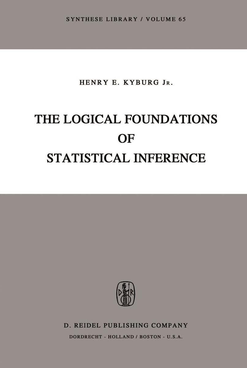 The Logical Foundations of Statistical Inference