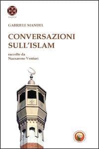 L' Islam e l'Europa e altri saggi
