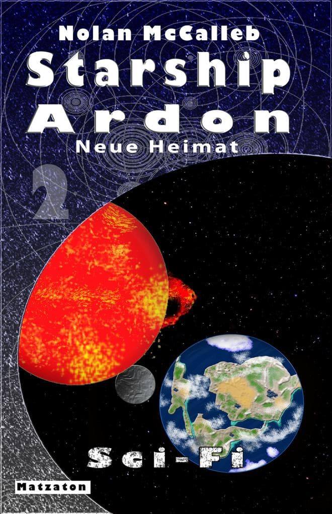 Starship Ardon 2: Neue Heimat
