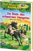 Das magische Baumhaus 47. Im Bann des schwarzen Hengstes