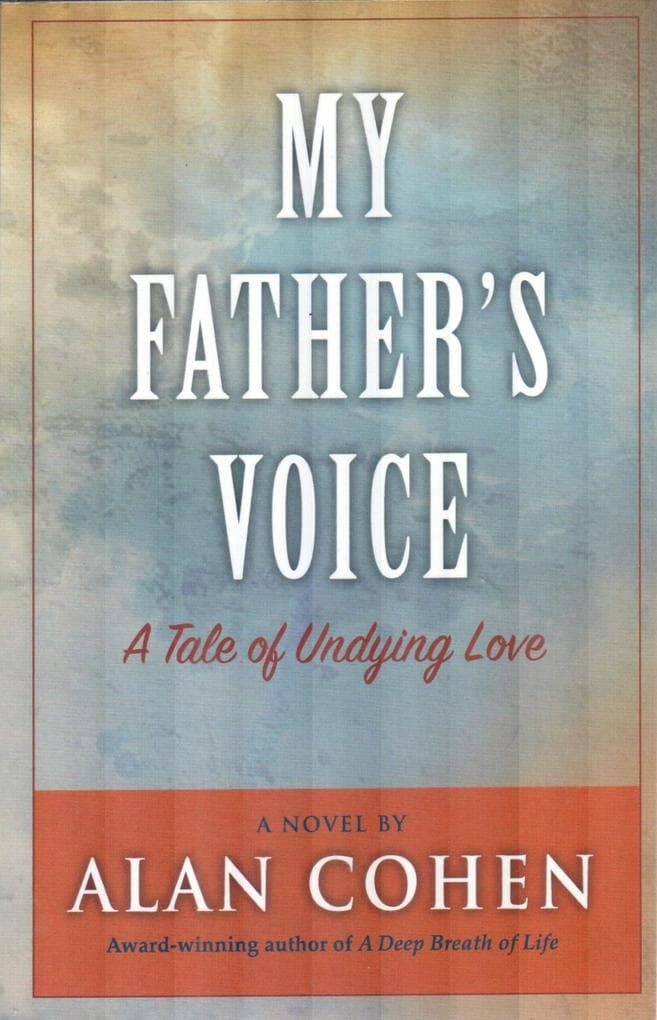 My Father's Voice (Alan Cohen title)