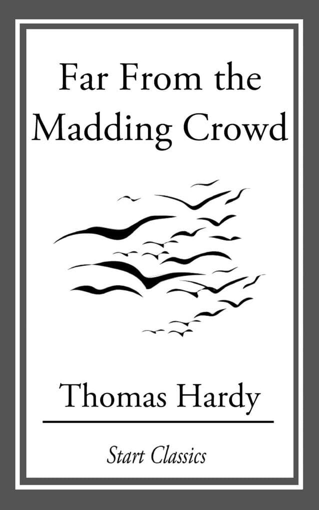 Far From the Madding Crowd