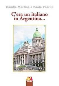 C'era un italiano in Argentina...