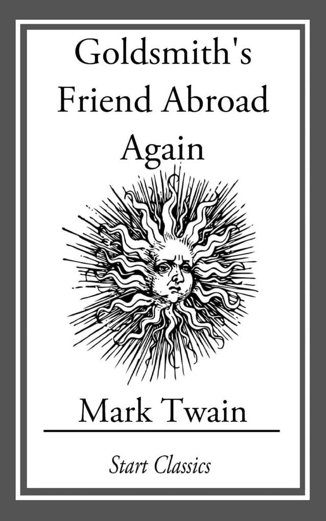 Goldsmith's Friend Abroad Again