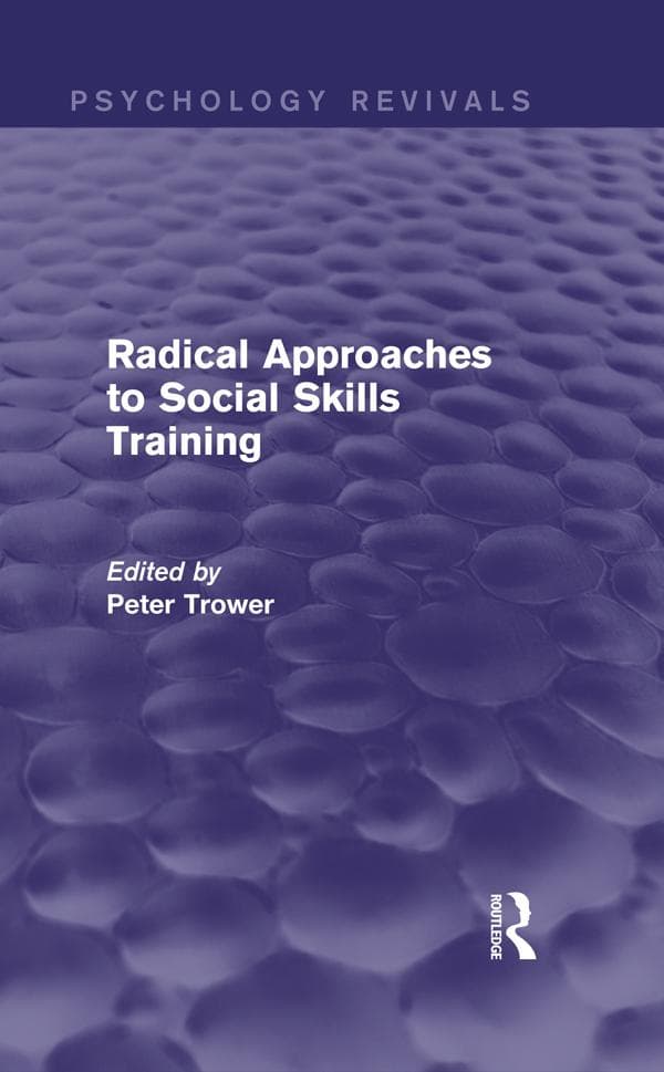 Radical Approaches to Social Skills Training