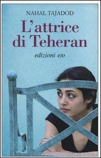 L' attrice di Teheran