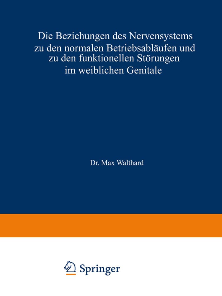 Die Beziehungen des Nervensystems zu den normalen Betriebsabläufen und zu den funktionellen Störunge