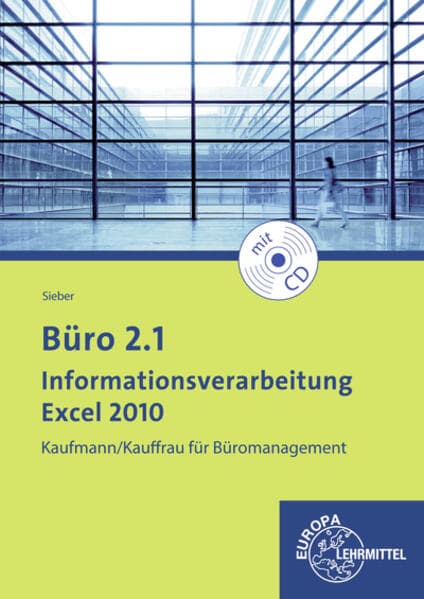 Büro 2.1 - Informationsverarbeitung Excel 2010