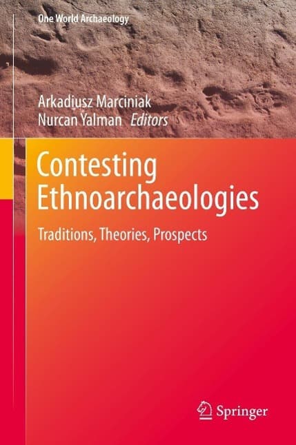 Contesting Ethnoarchaeologies