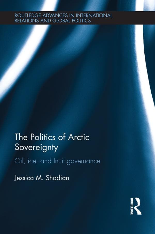 The Politics of Arctic Sovereignty