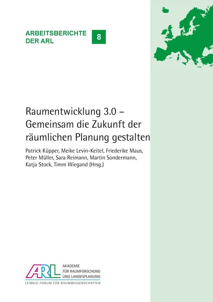 Raumentwicklung 3.0 - Gemeinsam die Zukunft der räumlichen Planung gestalten