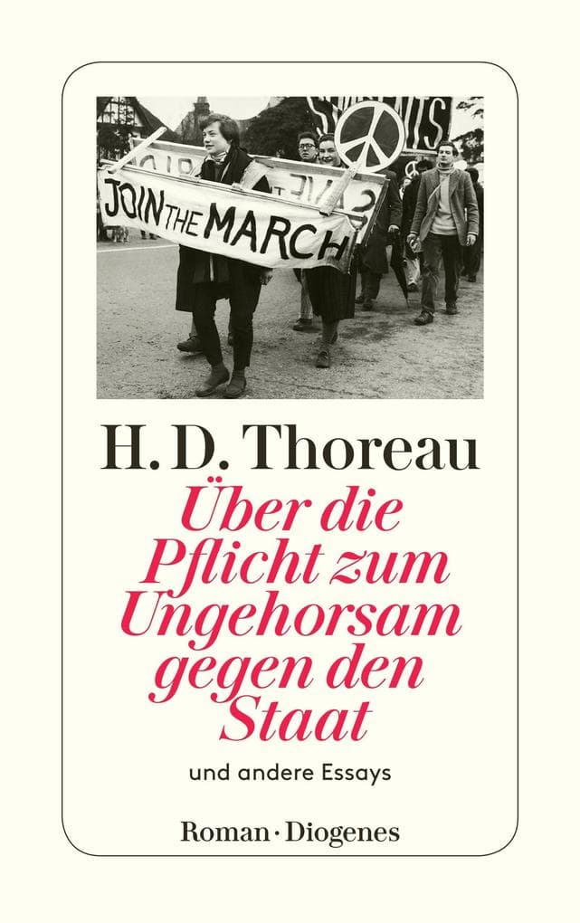 Über die Pflicht zum Ungehorsam gegen den Staat: und andere Essays