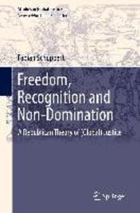 Freedom, Recognition and Non-Domination