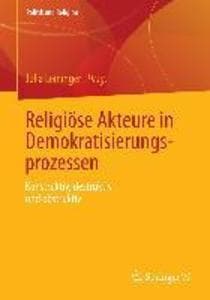 Religiöse Akteure in Demokratisierungsprozessen