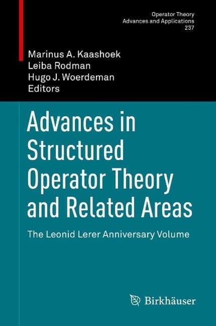 Advances in Structured Operator Theory and Related Areas