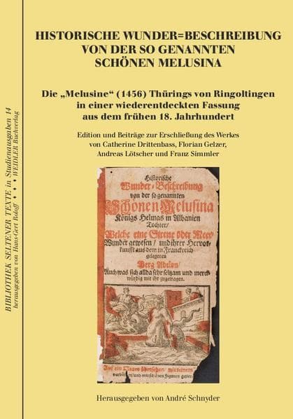 Historische Wunder=Beschreibung von der so genannten Schönen Melusina
