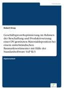 Geschäftsprozeßoptimierung im Rahmen der Beschaffung und Produktivsetzung einer DV-gestützten Materi