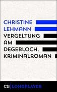 Vergeltung am Degerloch. Der erste Lisa Nerz-Krimi