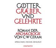 Götter, Gräber und Gelehrte