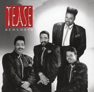 Tease - Remember