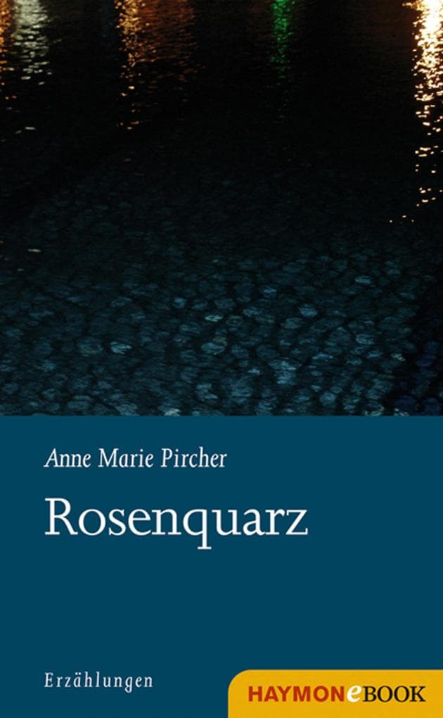 Rosenquarz: Erzählungen