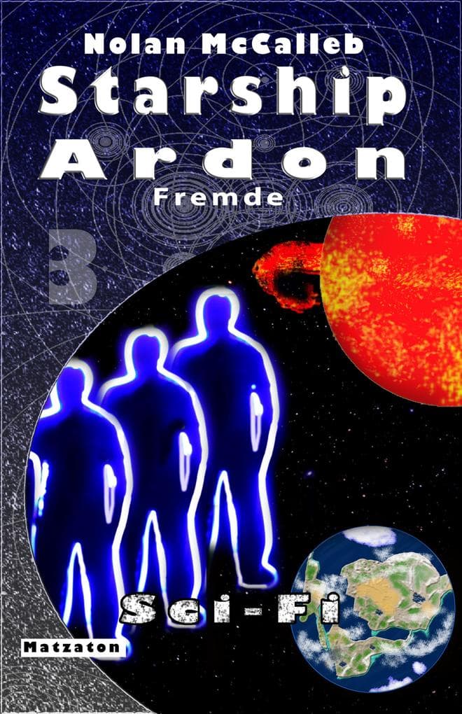 Starship Ardon 3: Fremde