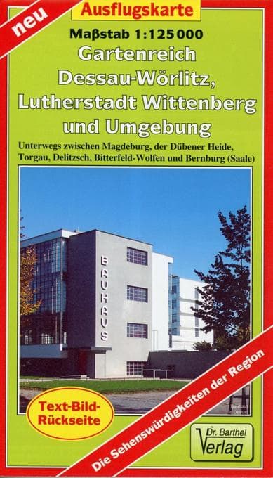 Doktor Barthel Karte Gartenreich Dessau-Wörlitz, Lutherstadt Wittenberg und Umgebung