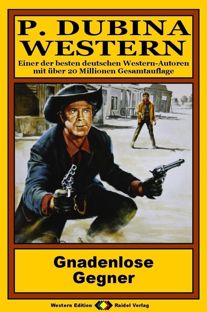 P. Dubina Western, Bd. 04: Gnadenlose Gegner