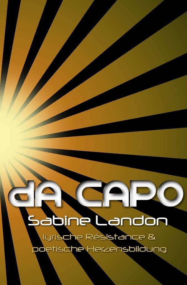 da capo: lyrische Résistance und poetische Herzensbildung
