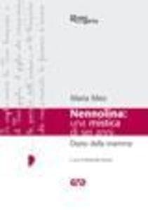 Nennolina: una mistica di sei anni. Diario della mamma