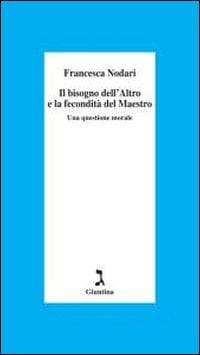 Il bisogno dell'altro e la fecondità del maestro
