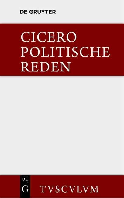 Marcus Tullius Cicero: Die politischen Reden. Band 1