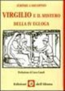 Virgilio e il mistero della IV Egloga
