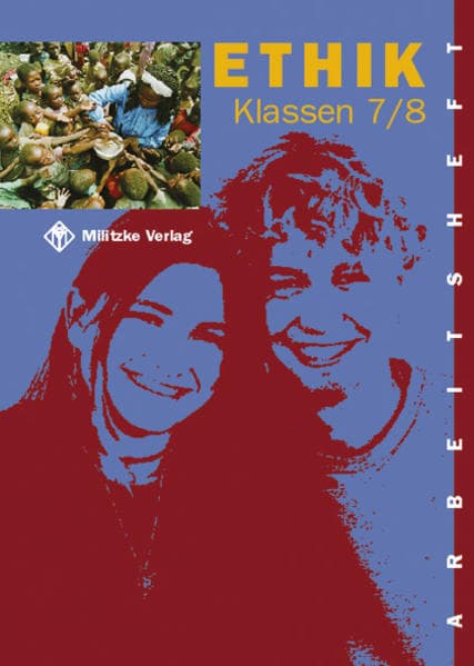 Ethik. Klassen 7/8. Arbeitsheft. Sachsen, Thüringen