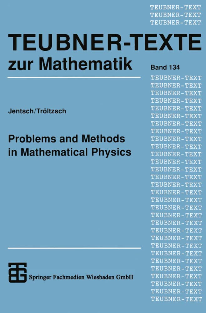 Problems and Methods in Mathematical Physics