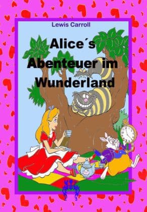Alices Abenteuer im Wunderland