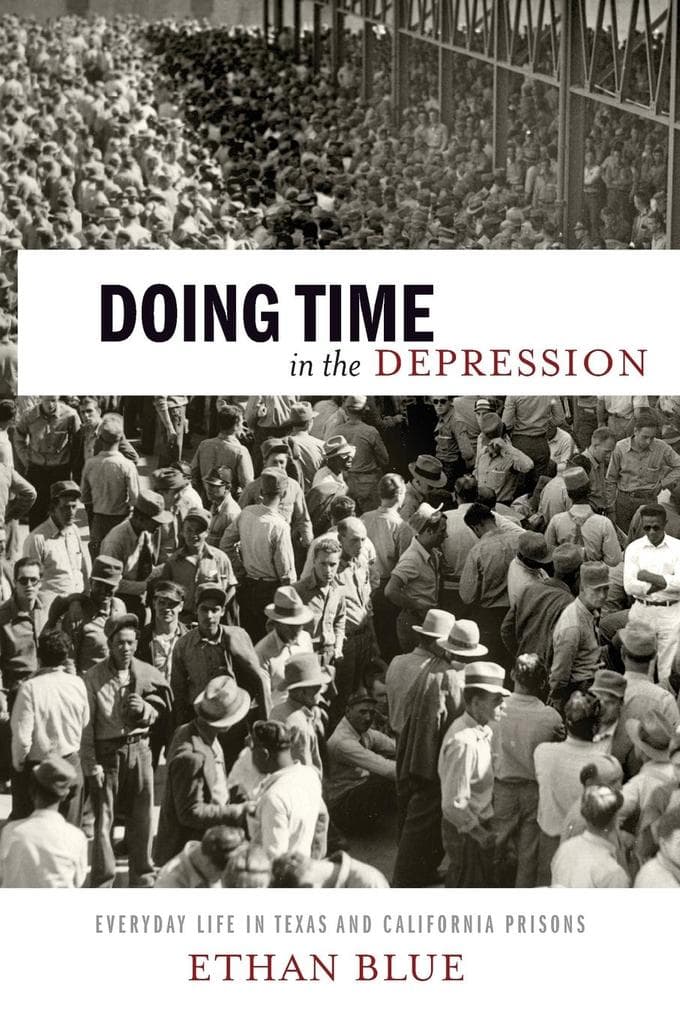 Doing Time in the Depression