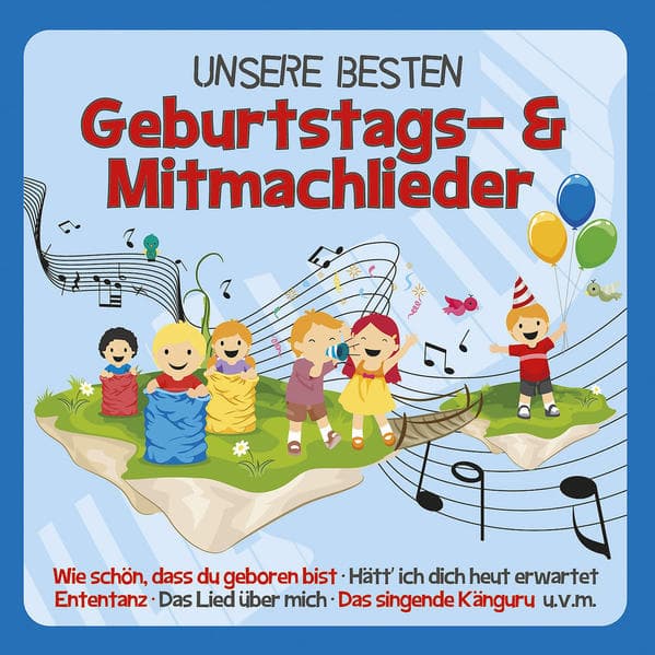 Unsere Besten Geburtstags- und Mitmachlieder