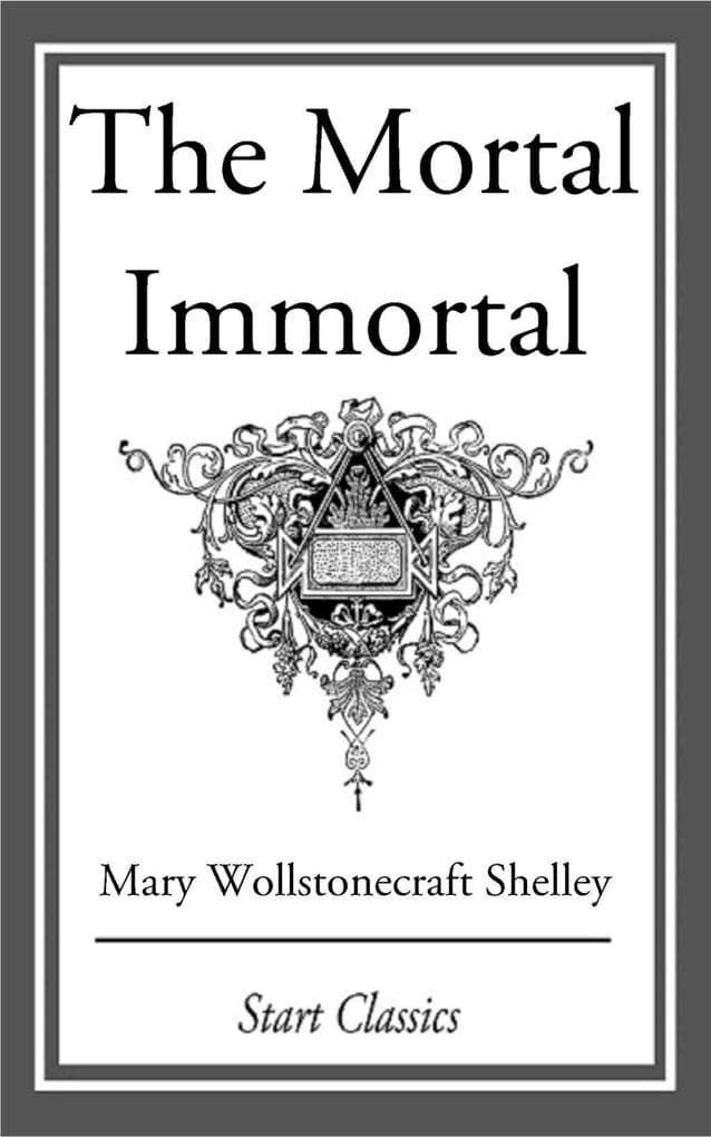 The Mortal Immortal