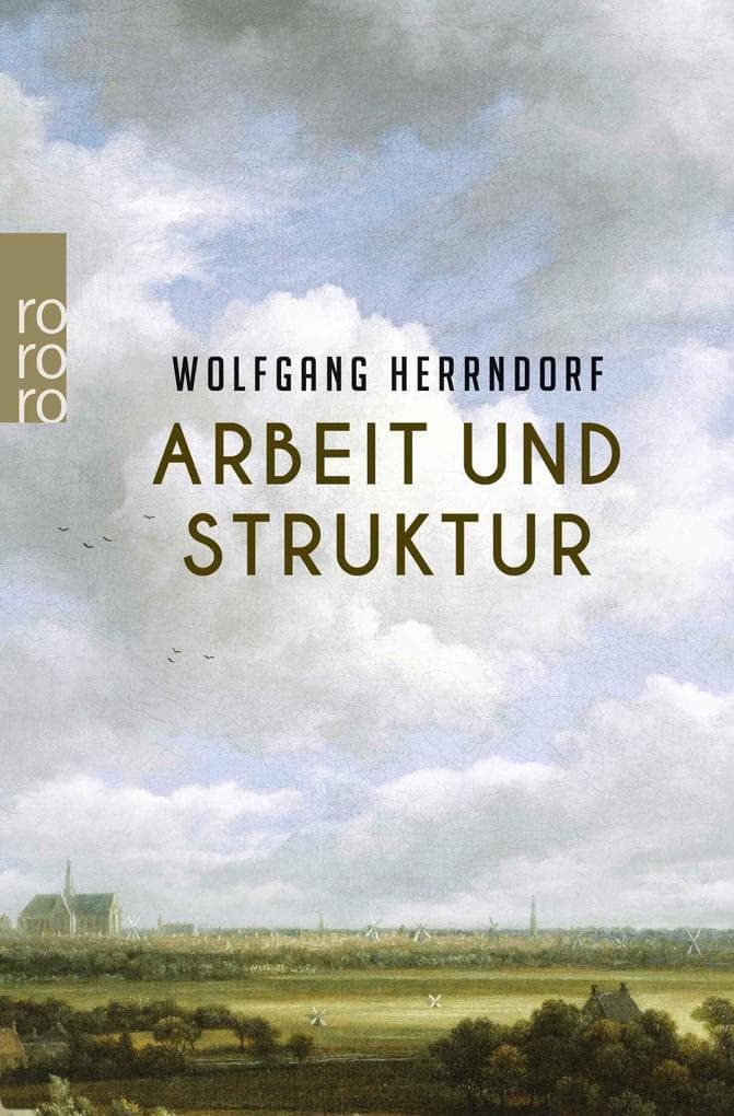 1. Wolfgang Herrndorf: Arbeit und Struktur