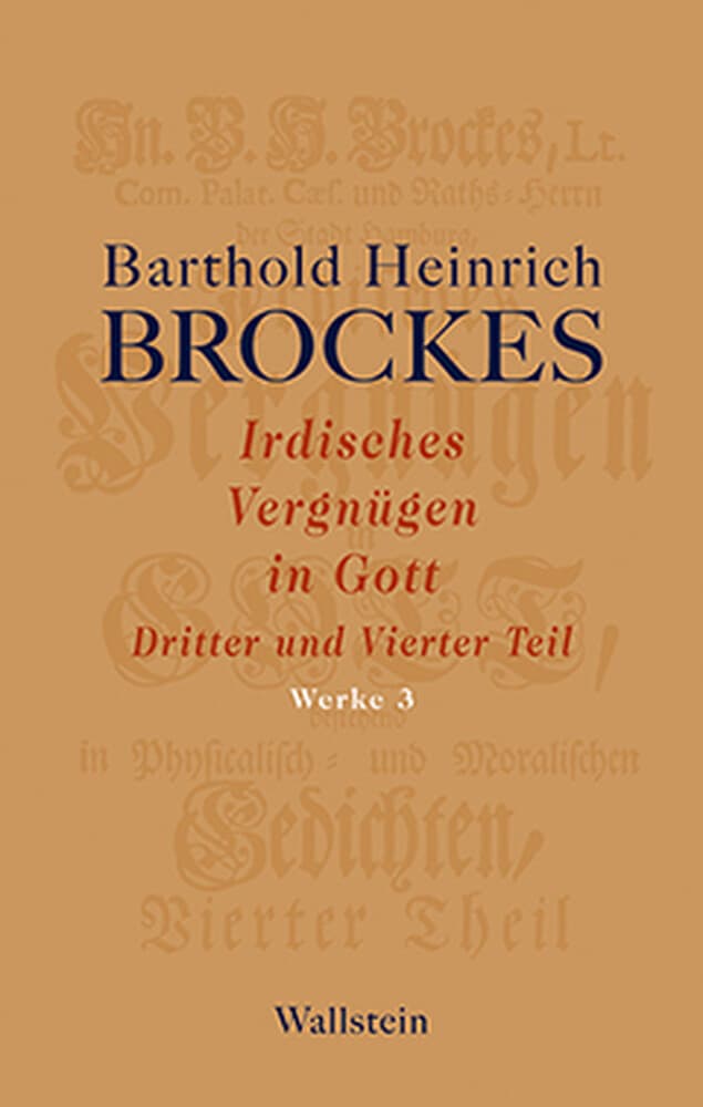 Irdisches Vergnügen in Gott. Tl.3-4