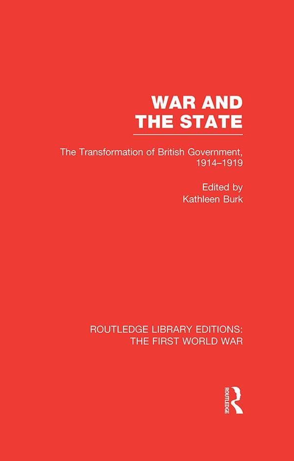 War and the State (RLE The First World War)