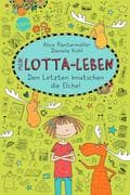 Mein Lotta-Leben 06. Den Letzten knutschen die Elche