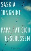 Papa hat sich erschossen