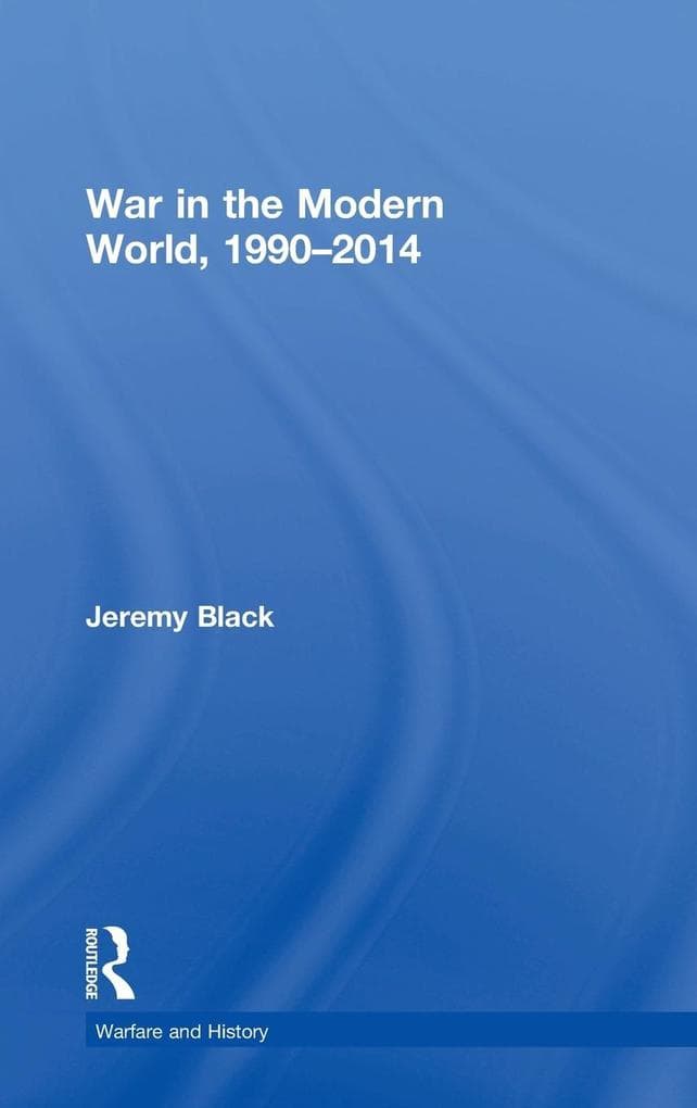 War in the Modern World, 1990-2014