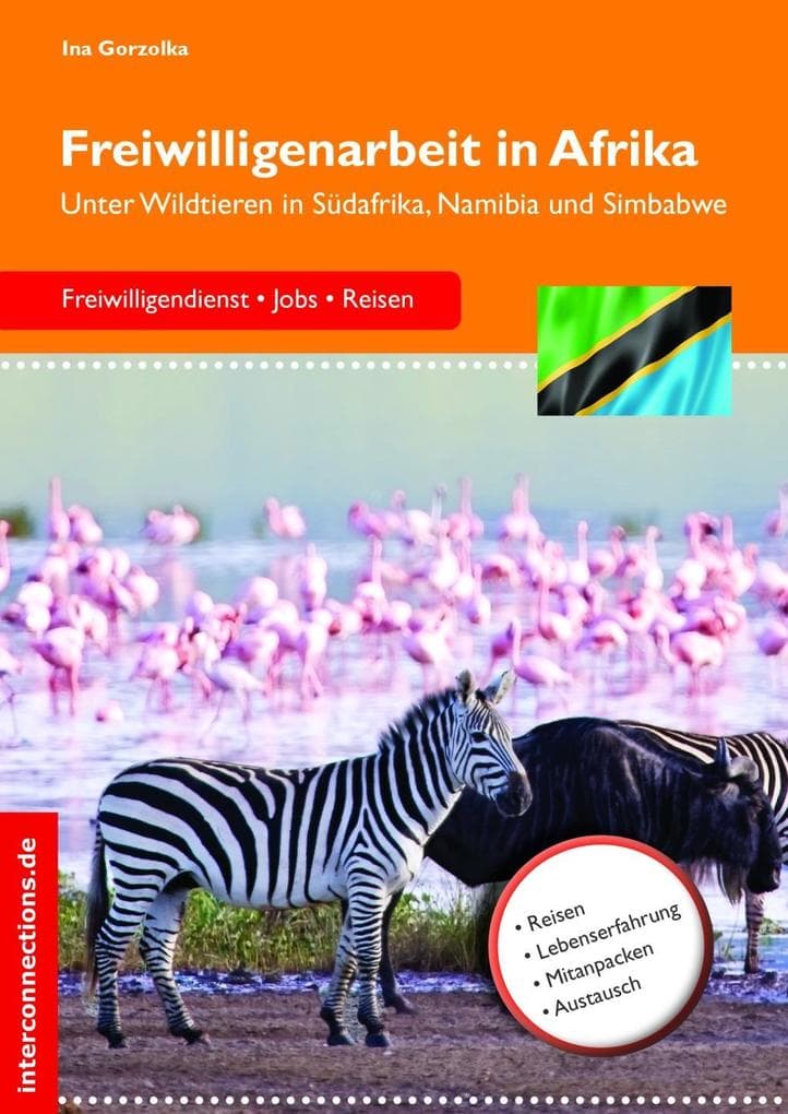 Freiwilligenarbeit in Afrika - Unter Wildtieren in Südafrika, Namibia und Simbabwe