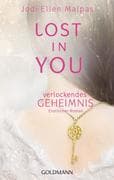 Lost in you. Verlockendes Geheimnis